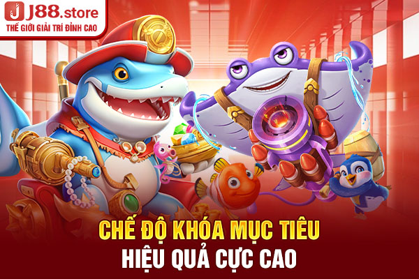 Chế độ khóa mục tiêu hiệu quả cực cao Chế độ khóa mục tiêu hiệu quả cực cao